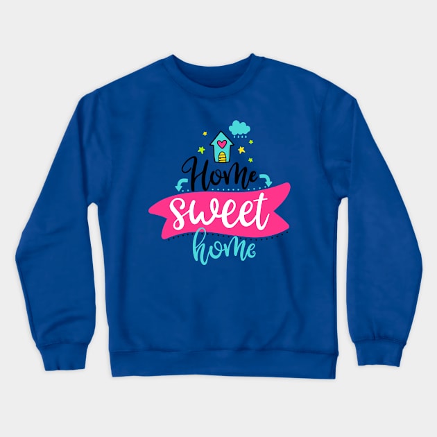 Home sweet home Crewneck Sweatshirt by ByVili